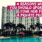 4 Reasons Why You Should Upgrade Your HDB Flat to a Private Property