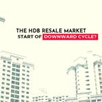 The HDB Resale Market – Start of Downward Cycle?